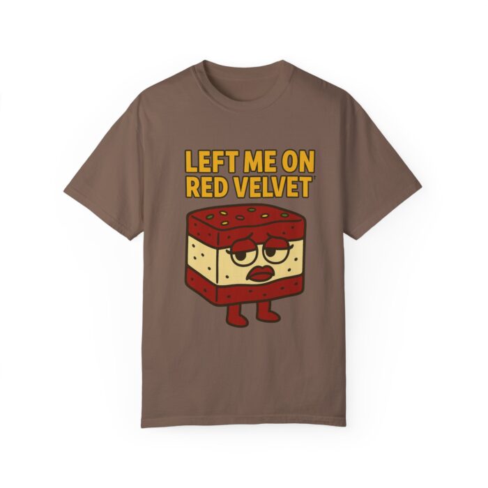 Funny Unisex T-Shirt - 'Left Me on Red Velvet' Humor Tee - Image 9