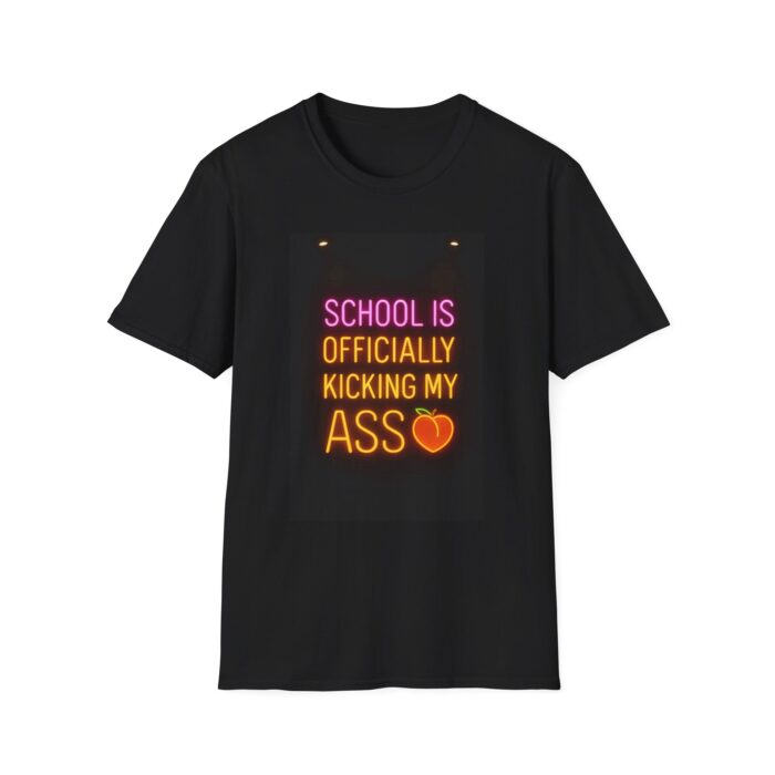 School Humor T-Shirt - School is Officially Kicking My Ass, Funny Gift, Unisex Tee, Student Apparel, Back to School Shirt - Image 4